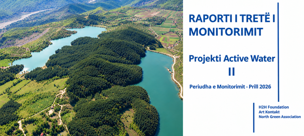 ACTIVE WATER II - Publikohet Raporti i Fazës së Tretë të Monitorimit të Cilësisë së Ujërave